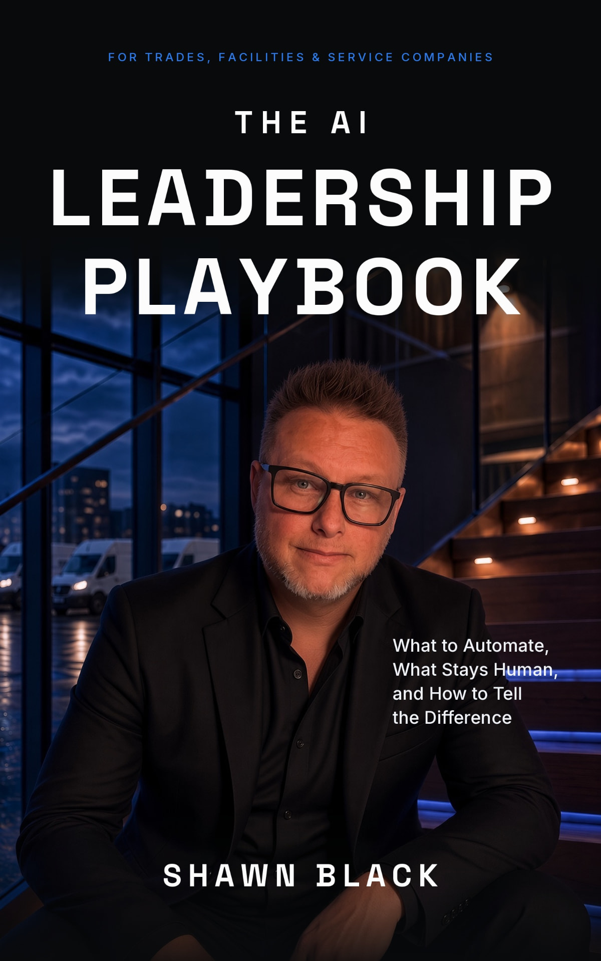 The AI Leadership Playbook by Shawn Black